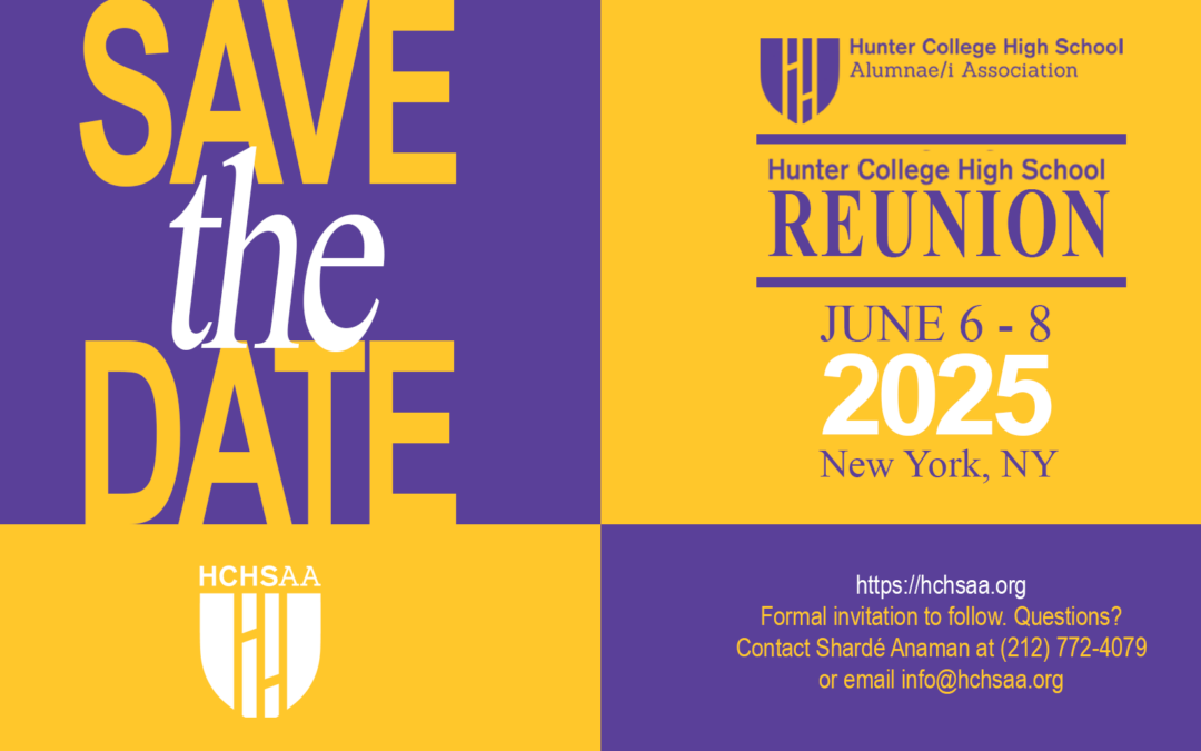 Save the date! Hunter College High School Reunion 2025!